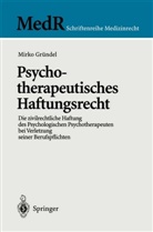 Mirko Gründel - Psychotherapeutisches Haftungsrecht