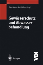 Klau Görner, Klaus Görner, Hübner, Hübner, Kurt Hübner - Gewässerschutz und Abwasserbehandlung
