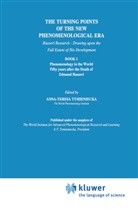 Anna-Teres Tymieniecka, Anna-Teresa Tymieniecka, A-T. Tymieniecka - The Turning Points of the New Phenomenological Era. Bk.1