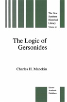C. H. Manekin, C.H. Manekin, Charles H Manekin, Charles H. Manekin - The Logic of Gersonides