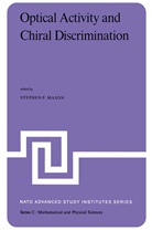 F Mason, S F Mason, S. F. Mason, S.F. Mason - Optical Activity and Chiral Discrimination