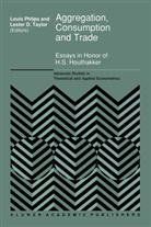 D Taylor, D Taylor, Phlips, L Phlips, L. Phlips, L. D. Taylor... - Aggregation, Consumption and Trade