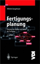 Wilhelm Dangelmaier - Fertigungsplanung