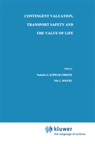 C Soguel, C Soguel, Nathalie G. Christe, Nathali G Schwab Christe, Nathalie G Schwab Christe, Nathalie G. Schwab Christe... - Contingent Valuation, Transport Safety and the Value of Life