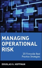 HOFFMAN, Dg Hoffman, Douglas Hoffman, Douglas G Hoffman, Douglas G. Hoffman, HOFFMAN DOUGLAS G... - Managing Operational Risk