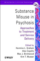 Birchwood, Copello, Graham, Hermine L. Graham, Hermine L. (The Compass Programme Graham, Hermine L. Copello Graham... - Substance Misuse in Psychosis