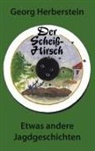 Georg Herberstein - Der Scheiss-Hirsch