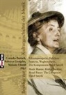 Bartsc, Cornelia Bartsch, Grotjah, Rebecca Grotjahn, Melanie Unseld, Useld - Felsensprengerin, Brückenbauerin, Wegbereiterin. Die Komponistin Ethel Smyth Rock Blaster, Bridge Builder, Road Paver: The Composer Ethel Smyth