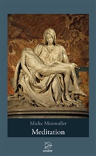 Mieke Mosmuller, Joseph Mosmuller - Meditation