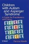 Howlin, P Howlin, Patricia Howlin - Children With Autism and Asperger Syndrome