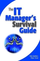 Aalders, R Aalders, Ro Aalders, Rob Aalders, Rob Hind Aalders, Aalders Rob... - It Manager''s Survival Guide