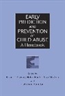 KD Browne, Kevin D. Browne, Kevin D. (School of Psychology Browne, Kevin D. Hanks Browne, BROWNE KEVIN D HANKS HELGA STRA, Kevin D Browne... - Early Prediction and Prevention of Child Abuse