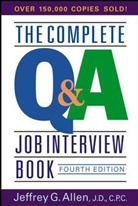 Allen, Jeffrey G Allen, Jeffrey G. Allen, Jg Allen - Complete Q&a Job Interview Book