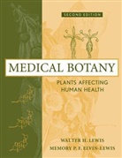 Memory P F Elvin-Lewis, Memory P. F. Elvin-Lewis, Memory P. F. Lewis, Walter Lewis, Walter H Lewis, Walter H. Lewis... - Medical Botany