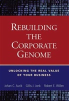 Johan C. Aurik, Johan C. Jonk Aurik, Aurik Johan C., Nancy Bishop, Gillis Jonk, Gillis J. Jonk... - Rebuilding the Corporate Genome