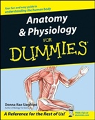 Donna Rae Siegfried - Anatomy and Physiology for Dummies
