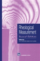 A Collyer, A A Collyer, D. W. Clegg, D.W. Clegg, A. A. Collyer, A.A. Collyer... - Rheological Measurement