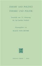 K. von Beyme, Klaus Von Beyme, K. von Beyme, Klau von Beyme, Klaus von Beyme - Theory and Politics / Theorie und Politik