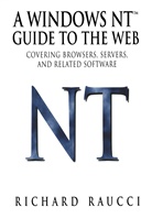 Richard Raucci - A Windows NT(TM) Guide to the Web