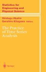 Hirotugu Akaike, G. Kitagawa, H. Akaike, Hirotsugu Akaike, Genshiro Kitagawa - The Practice of Time Series Analysis