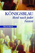 Tom Wolf - Königsblau