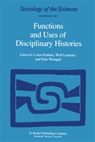 Loren Graham, Wol Lepenies, Wolf Lepenies, P Weingart, P. Weingart - Functions and Uses of Disciplinary Histories