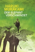 Haruki Murakami - Der Elefant verschwindet