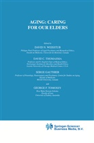 Davi C Thomasma, David C Thomasma, S. Gauthier, S Gauthier et al, David C. Thomasma, G. F. Tomossy... - Aging: Caring for Our Elders