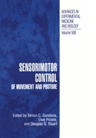 Douglas G Stuart, Simon C. Gandevia, Uw Proske, Uwe Proske, Doughlas G. Stuart, Douglas G. Stuart - Sensorimotor Control of Movement and Posture