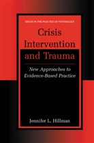 Jennifer L Hillman, Jennifer L. Hillman - Crisis Intervention and Trauma