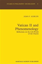 J. F. Kobler, J.F. Kobler, John F. Kobler - Vatican II and Phenomenology