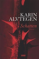 Karin Alvtegen - Schatten