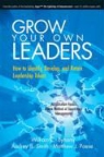 William Byham, William C. Byham, Matthew J. Paese, Audrey B. Smith - Grow Your Own Leaders