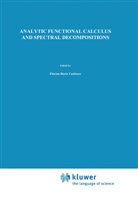 Florian Horia Vasilescu, Florian-Horia Vasilescu - Analytic Functional Calculus and Spectral Decompositions