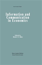 Robert E. Babe, Rober E Babe, Robert E Babe - Information and Communication in Economics