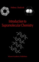 Helena Dodziuk - Introduction to Supramolecular Chemistry