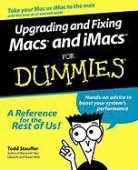 Stauffer, Todd Stauffer - Upgrading and Fixing Your Mac and Imac for Dummies
