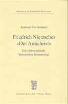 Andreas U Sommer, Andreas U. Sommer, Andreas Urs Sommer - Friedrich Nietzsches "Der Antichrist"