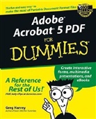 G. Harvey, Greg Harvey, John Kaufeld - Adobe Acrobat 5 Pdf for Dummies