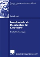 Tanja Brettel - Fremdkontrolle als Dienstleistung für Kontrollierte