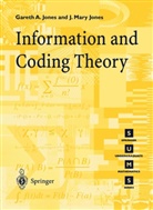 Gareth Jones, Gareth A Jones, Gareth A. Jones, J Mary Jones, J. Mary Jones, J.Mary Jones... - Information and Coding Theory