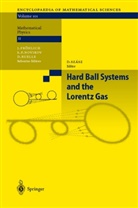 H. van Beijeren, L Bunimovich, L A Bunimovich, L. A. Bunimovich, L.A. Bunimovich, Burago... - Hard Ball Systems and the Lorentz Gas