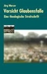 Dr Jörg Wurzer, Dr. Jörg Wurzer, Jörg Wurzer, Remscheid Jörg Wurzer - Vorsicht Glaubensfalle