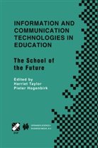 Hogenbirk, Hogenbirk, Pieter Hogenbirk, Harrie Taylor, Harriet Taylor - Information and Communication Technologies in Education