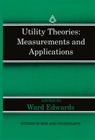 War Edwards, Ward Edwards - Utility Theories: Measurements and Applications