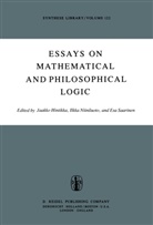J. Hintikka, Jaakko Hintikka, Niiniluoto, I Niiniluoto, I. Niiniluoto, Esa Saarinen... - Essays on Mathematical and Philosophical Logic