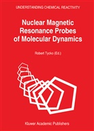 Tycko, R Tycko, R. Tycko - Nuclear Magnetic Resonance Probes of Molecular Dynamics