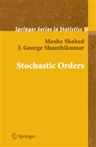 Mosh Shaked, Moshe Shaked, J George Shanthikumar, J. G. Shanthikumar, J. George Shanthikumar - Stochastic Orders