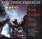 Axel Zwingenberger - Vom Zauber der Züge, m. 2 Audio-CDs u. 1 Notenheft