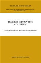 W. Janko, Wolfgang H. Janko, R Roubens, M R Roubens, M. R. Roubens, M.R. Roubens... - Progress in Fuzzy Sets and Systems